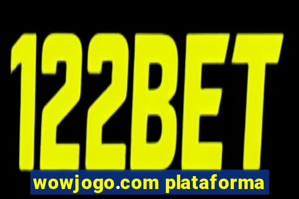 wowjogo.com plataforma